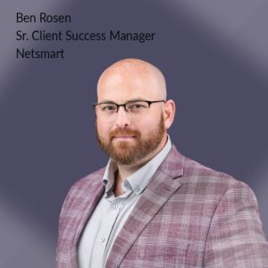 Ben Rosen Interoperability Ben Rosen Netsmart